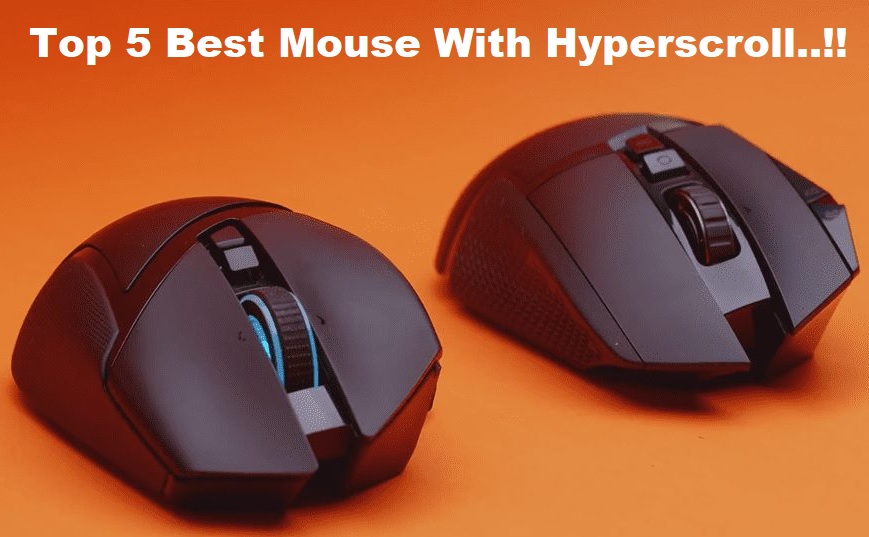 Write email Dinner light's Mouse With Hyperscroll: Top 5 Best Hyperscroll Mouse